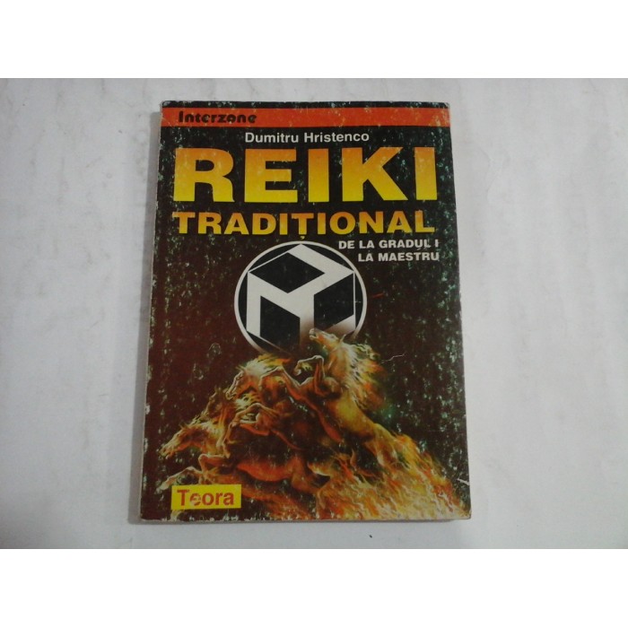  REIKI  TRADITIONAL -  DE LA  GRADUL I LA  MAESTRU  -  Dumitru  Hristenco - sublinieri